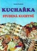 Kniha: Kuchařka - Studená kuchyně (Zdeněk Roubínek). Dona Kniha: Kuchařka - Studená kuchyně (Zdeněk Roubínek). Dona