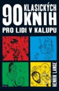 Kniha: 90 klasických knih pro lidi v kalupu (Henrik Lange). Albatros CZ, 2009 Kniha: 90 klasických knih pro lidi v kalupu (Henrik Lange). Albatros CZ, 2009