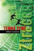 Kniha: Ztraceni: Temná země (Gillian Crossová). Albatros SK, 2009 Kniha: Ztraceni: Temná země (Gillian Crossová). Albatros SK, 2009