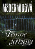 Kniha: Temné struny (Val McDermidová). BB/art, 2009 Kniha: Temné struny (Val McDermidová). BB/art, 2009