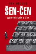 Kniha: Šen-čen (Guy Delisle). BB/art, 2009 Kniha: Šen-čen (Guy Delisle). BB/art, 2009