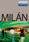Kniha: Milán do kapsy (Svojtka&Co.). Svojtka&Co., 2009 Kniha: Milán do kapsy (Svojtka&Co.). Svojtka&Co., 2009