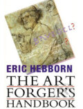 Kniha: The Art Forger´s Handbook (Eric Hebborn). Overlook TP, 2004 Kniha: The Art Forger´s Handbook (Eric Hebborn). Overlook TP, 2004