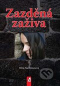 Kniha: Zazděná zaživa (Petra Nachtmanová). Akcent, 2009 Kniha: Zazděná zaživa (Petra Nachtmanová). Akcent, 2009