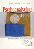 Kniha: Psychoanalytické teorie (Peter Fonagy a Mary Target). Portál, 2005 Kniha: Psychoanalytické teorie (Peter Fonagy a Mary Target). Portál, 2005