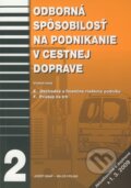 Odborná spôsobilosť na podnikanie v cestnej doprave 2 - Jozef Gnap, Miloš Poliak, EDIS, 2009