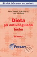 Kniha: Dieta při antikoagulační léčbě (Lucie Růžičková, Pavel Kohout a Petr Kessler). Forsapi Kniha: Dieta při antikoagulační léčbě (Lucie Růžičková, Pavel Kohout a Petr Kessler). Forsapi