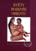Kniha: Květy rozkoše Orientu (Svítání). Svítání, 2006 Kniha: Květy rozkoše Orientu (Svítání). Svítání, 2006