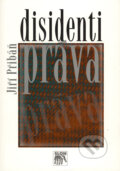 Kniha: Disidenti práva (Jiří Přibáň). SLON, 2001 Kniha: Disidenti práva (Jiří Přibáň). SLON, 2001