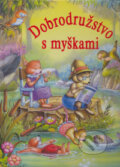Kniha: Dobrodružstvo s myškami (Alain Jost). Ottovo nakladateľstvo, 2009 Kniha: Dobrodružstvo s myškami (Alain Jost). Ottovo nakladateľstvo, 2009