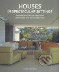 Houses in Spectacular Settings - Cristina Paredes, Loft Publications, 2008