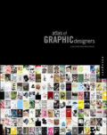 Atlas of Graphic Designers - Elena Stanic, Corina Lipavsky, Rockport, 2009