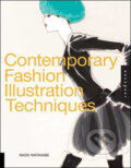 Kniha: Contemporary Fashion Illustration Techniques (Naoki Watanabe). Rockport, 2009 Kniha: Contemporary Fashion Illustration Techniques (Naoki Watanabe). Rockport, 2009