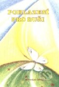 Kniha: Pohlazení pro duši (Miroslav Hrabica). Ing. Miroslav Hrabica, 2002 Kniha: Pohlazení pro duši (Miroslav Hrabica). Ing. Miroslav Hrabica, 2002