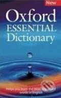 Kniha: Oxford Essential Dictionary (Oxford University Press). Oxford University Press, 2006 Kniha: Oxford Essential Dictionary (Oxford University Press). Oxford University Press, 2006