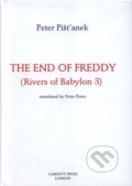 Kniha: The End Of Fredy (Peter Pišťanek). Garnett Press, 2002 Kniha: The End Of Fredy (Peter Pišťanek). Garnett Press, 2002