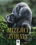Kniha: Mizející zvířata (Universum). Universum, 2009 Kniha: Mizející zvířata (Universum). Universum, 2009