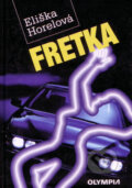 Kniha: Fretka (Eliška Horelová). Olympia, 2000 Kniha: Fretka (Eliška Horelová). Olympia, 2000