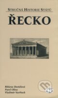 Kniha: Řecko (Pavel Oliva, Růžena Dostálová a Vladimír Vavřínek). Libri, 2002 Kniha: Řecko (Pavel Oliva, Růžena Dostálová a Vladimír Vavřínek). Libri, 2002