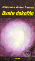 Kniha: Dveře dokořán (Johannes Anker Larsen). Avatar, 1995 Kniha: Dveře dokořán (Johannes Anker Larsen). Avatar, 1995