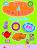 Kniha: Koľko je hodín? (Slovart). Slovart, 2009 Kniha: Koľko je hodín? (Slovart). Slovart, 2009
