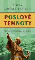 Kniha: Poslové temnoty (Alicia Giménez-Bartlett). Moba, 2010 Kniha: Poslové temnoty (Alicia Giménez-Bartlett). Moba, 2010