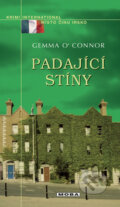 Kniha: Padající stíny (Gemma O´Connor). Moba, 2009 Kniha: Padající stíny (Gemma O´Connor). Moba, 2009