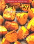 Kniha: Zemiaky (Slovart). Slovart, 2009 Kniha: Zemiaky (Slovart). Slovart, 2009