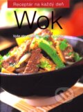 Kniha: Wok (Slovart). Slovart, 2009 Kniha: Wok (Slovart). Slovart, 2009