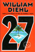 Kniha: 27 - Svět je hračkou ve hře na kočku a myš (William Diehl). BB/art, 2001 Kniha: 27 - Svět je hračkou ve hře na kočku a myš (William Diehl). BB/art, 2001