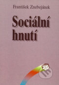Kniha: Sociální hnutí (František Znebejánek). SLON, 1997 Kniha: Sociální hnutí (František Znebejánek). SLON, 1997