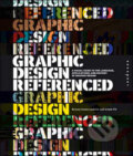 Kniha: Graphic Design, Referenced (Armin Vit a Bryony Gomez-Palacio). Rockport, 2009 Kniha: Graphic Design, Referenced (Armin Vit a Bryony Gomez-Palacio). Rockport, 2009