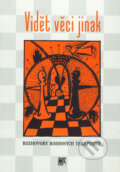 Kniha: Vidět věci jinak (Jan Špitz, Jiří Kubička a Šárka Gjuričová). SLON, 1998 Kniha: Vidět věci jinak (Jan Špitz, Jiří Kubička a Šárka Gjuričová). SLON, 1998