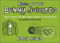 Kniha: Return of the Bunny Suicides (Andy Riley). Hodder and Stoughton, 2004 Kniha: Return of the Bunny Suicides (Andy Riley). Hodder and Stoughton, 2004