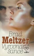 Kniha: Vyrovnané šance (Brad Meltzer). Alpress, 2000 Kniha: Vyrovnané šance (Brad Meltzer). Alpress, 2000
