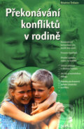 Kniha: Překonávání konfliktů v rodině (Béatrice Trélaün). Portál, 2005 Kniha: Překonávání konfliktů v rodině (Béatrice Trélaün). Portál, 2005