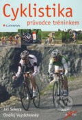 Kniha: Cyklistika (Jiří Sekera a Ondřej Vojtěchovský). Grada, 2009 Kniha: Cyklistika (Jiří Sekera a Ondřej Vojtěchovský). Grada, 2009