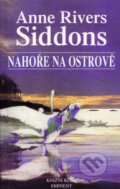 Kniha: Nahoře na ostrově (Anne Rivers Siddons). Knižní klub, 2000 Kniha: Nahoře na ostrově (Anne Rivers Siddons). Knižní klub, 2000