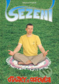 Kniha: Sezení - otázky a odpovědi (Marcel Vanek). Milahelp, 2008 Kniha: Sezení - otázky a odpovědi (Marcel Vanek). Milahelp, 2008