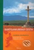 Kniha: Svatojakubská cesta (Carmen Rohrbach). P.R.A.A, 2007 Kniha: Svatojakubská cesta (Carmen Rohrbach). P.R.A.A, 2007