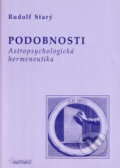 Kniha: Podobnosti (Rudolf Starý). Sagittarius, 2005 Kniha: Podobnosti (Rudolf Starý). Sagittarius, 2005