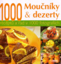 Kniha: Moučníky a dezerty (Gwenaëlle Guichard-Solignac). Rebo, 2007 Kniha: Moučníky a dezerty (Gwenaëlle Guichard-Solignac). Rebo, 2007