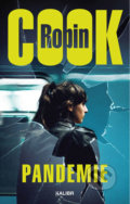 Kniha: Pandemie (Robin Cook). Kalibr, 2019 Kniha: Pandemie (Robin Cook). Kalibr, 2019