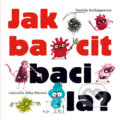 Kniha: Jak bacit bacila? (Daniela Krolupperová). Pikola, 2019 Kniha: Jak bacit bacila? (Daniela Krolupperová). Pikola, 2019