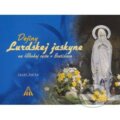 Kniha: Dejiny lurdskej jaskyne (Jozef Haľko). Lúč, 2005 Kniha: Dejiny lurdskej jaskyne (Jozef Haľko). Lúč, 2005