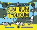 Kniha: Bum bum tydlidum (Daniela Fischerová). Meander, 2019 Kniha: Bum bum tydlidum (Daniela Fischerová). Meander, 2019