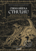 Kniha: Černá křídla Cthulhu 1 (S.T. Joshi). Laser books, 2019 Kniha: Černá křídla Cthulhu 1 (S.T. Joshi). Laser books, 2019