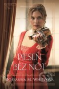 Kniha: Pieseň bez nôt (Roseanna M. White), 2020 Kniha: Pieseň bez nôt (Roseanna M. White), 2020