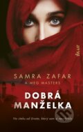 E-kniha: Dobrá manželka (Samra Masters Meg Zafar), 2019 E-kniha: Dobrá manželka (Samra Masters Meg Zafar), 2019