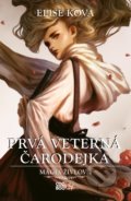 Kniha: Prvá veterná čarodejka (Elise Kova), 2020 Kniha: Prvá veterná čarodejka (Elise Kova), 2020